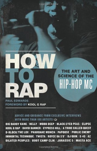 Paul Edwards/How to Rap@ The Art and Science of the Hip-Hop MC